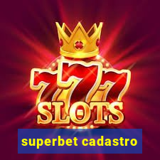 superbet cadastro